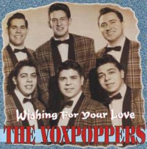 Voxpoppers ,The - Wishing For Your Love